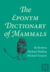 The Eponym Dictionary Of Mammals