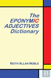 The Eponymic Adjectives Dictionary