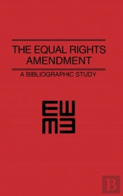 The Equal Rights Amendment