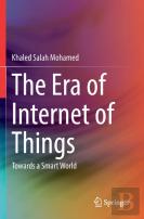 The Era Of Internet Of Things