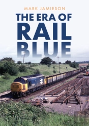 The Era Of Rail Blue