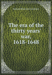 The Era Of The Thirty Years' War, 1618-1648