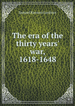 Bertrand.pt - The Era Of The Thirty Years' War, 1618-1648