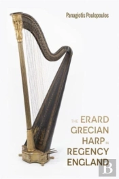 The Erard Grecian Harp In Regency England