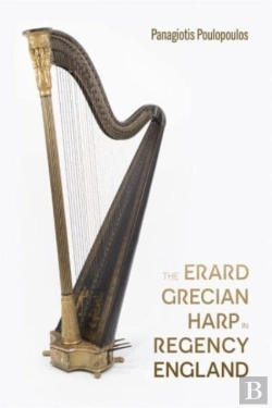 Bertrand.pt - The Erard Grecian Harp In Regency England