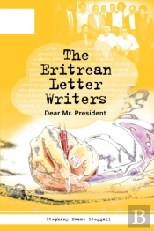 The Eritrean Letter Writers:: Dear Mr. P