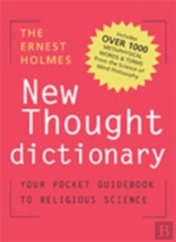 Bertrand.pt - The Ernest Holmes Dictionary Of New Thought