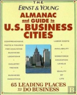 Bertrand.pt - The Ernst & Young Almanac And Guide To U.S. Business Cities