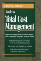 The Ernst & Young Guide To Total Cost Management