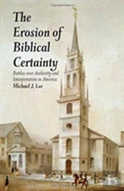 The Erosion Of Biblical Certainty