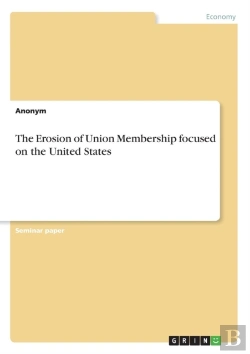 Bertrand.pt - The Erosion Of Union Membership Focused On The United States