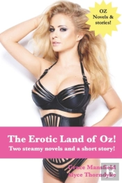 The Erotic Land Of Oz!