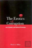 The Erotics Of Corruption