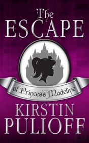 The Escape Of Princess Madeline