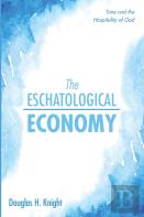 The Eschatological Economy