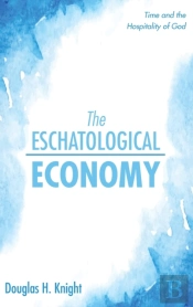 The Eschatological Economy