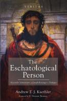 The Eschatological Person
