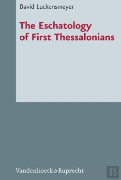 Bertrand.pt - The Eschatology Of First Thessalonians