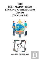 The E.S.L Mainstream Linking Curriculum Guide (Grades 1-8)