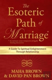 The Esoteric Path Of Marriage