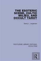 The Esoteric Scene, Cultic Milieu, And Occult Tarot