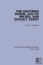 The Esoteric Scene, Cultic Milieu, And Occult Tarot