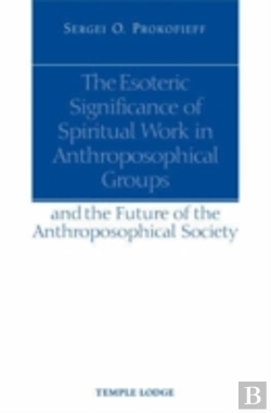 Bertrand.pt - The Esoteric Significance Of Spiritual Work In Anthroposophical Groups