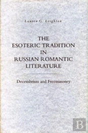 The Esoteric Tradition In Russian Romantic Literature