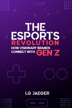 Bertrand.pt - The Esports Revolution - How Visionary Brands Connect With Gen Z