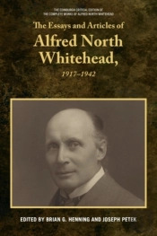 The Essays And Articles Of Alfred North Whitehead, 1917-1942