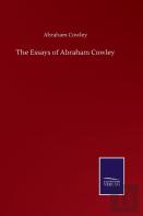 The Essays Of Abraham Cowley
