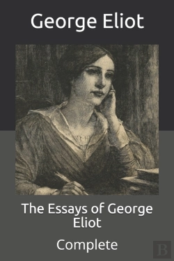 Bertrand.pt - The Essays Of George Eliot