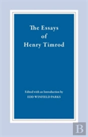 The Essays Of Henry Timrod