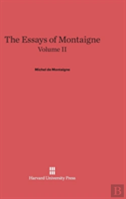 Bertrand.pt - The Essays Of Montaigne, Volume Ii