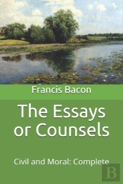 The Essays Or Counsels