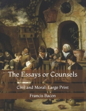 The Essays Or Counsels