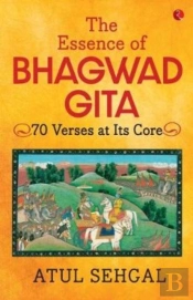 The Essence Of Bhagwad Gita