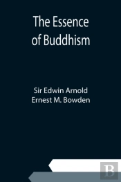 The Essence Of Buddhism