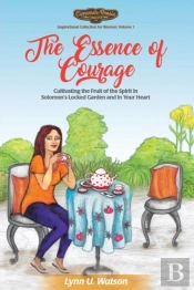 The Essence Of Courage