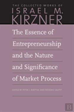 Bertrand.pt - The Essence Of Entrepreneurship And The Nature And Significance Of Market Process