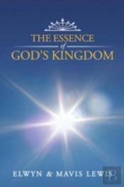 The Essence Of God'S Kingdom
