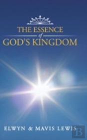 The Essence Of God'S Kingdom