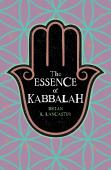 The Essence Of Kabbalah