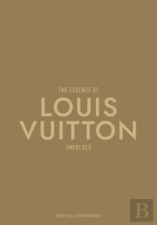 The Essence Of Louis Vuitton