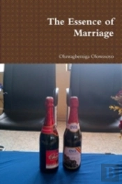 The Essence Of Marriage