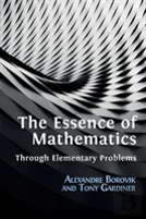 The Essence Of Mathematics Through Elementary Problems