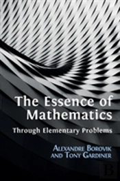 The Essence Of Mathematics Through Elementary Problems