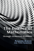 The Essence Of Mathematics Through Elementary Problems