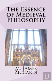 The Essence Of Medieval Philosophy