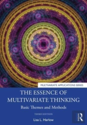 The Essence Of Multivariate Thinking